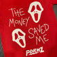 “The Money Saved Me” Red Tee